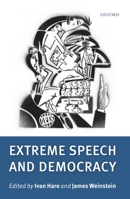 Extreme Speech and Democracy 0199601798 Book Cover