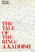 The Tale of the Ring: A Kaddish : A Personal Memoir of the Holocaust 0916366219 Book Cover