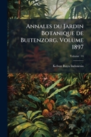 Annales du Jardin botanique de Buitenzorg. Volume v. 14 1897 1247986411 Book Cover