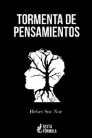 Tormenta de Pensamientos (Spanish Edition) 6124872730 Book Cover