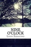 Nine O'Clock 1492758884 Book Cover
