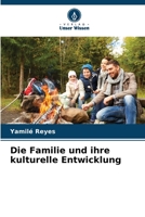 Die Familie und ihre kulturelle Entwicklung 6206217256 Book Cover