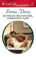 Ruthless Billionaire, Forbidden Baby 0373128444 Book Cover