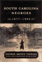 South Carolina Negroes, 1877-1900 (Southern Classics Series) 157003494X Book Cover