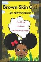 Brown Skin Girl B0BRYZNH6Y Book Cover