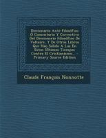 Diccionario Anti-filos�fico � Comentario Y Correctivo Del Diccionario Filos�fico De Voltaire, Y De Otros Libros Que Han Salido A Luz En Estos �ltimos Tiempos Contra El Cristianismo... 0274818590 Book Cover