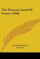 The Pleasant Land of France 1142112179 Book Cover