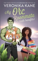 My Orc Roommate with Benefits B0D9X22VML Book Cover