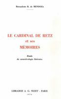 Le Cardinal de Retz Et Ses Memoires: Etude de Caracterologie Litteraire 2707803448 Book Cover