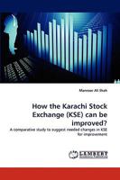 How the Karachi Stock Exchange (Kse) Can Be Improved? 3838370422 Book Cover