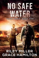 No Safe Water (Toxic Tides) B0FMX8FG73 Book Cover