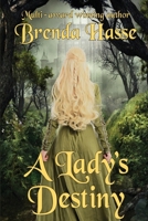 A Lady's Destiny 0990631249 Book Cover