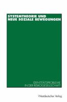 Systemtheorie Und Neue Soziale Bewegungen: Identitatsprobleme in Der Risikogesellschaft 3531127810 Book Cover