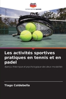 Les activités sportives pratiques en tennis et en padel 620585967X Book Cover