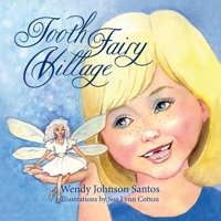 Tooth Fairy Village 1614930929 Book Cover