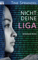 Nicht deine Liga: Unterland-Krimi (Unterland-Krimis) 3981873815 Book Cover