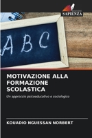 Motivazione Alla Formazione Scolastica 6209126189 Book Cover