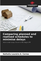 Comparing planned and realised schedules to minimise delays 6208182093 Book Cover