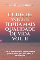 Cuide de você e tenha mais qualidade de vida: Cuidar de si mesmo é imprescindível para se obter uma vida plena e satisfatória (AUTOAJUDA) 1537246178 Book Cover