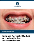 Jüngste Fortschritte bei orthodontischen Haftvermittlern (German Edition) 6209387179 Book Cover
