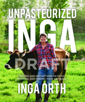 Unpasteurized Inga 1969183039 Book Cover
