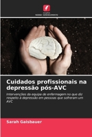 Cuidados profissionais na depressão pós-AVC (Portuguese Edition) 6209763308 Book Cover