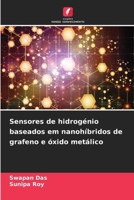 Sensores de hidrogénio baseados em nanohíbridos de grafeno e óxido metálico (Portuguese Edition) 6207942698 Book Cover