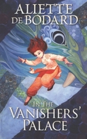 In the Vanishers’ Palace 1625673981 Book Cover