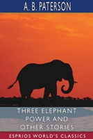 Three Elephant Power and Other Stories 1500125040 Book Cover
