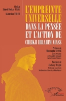 L'empreinte universelle dans la pensée et l'action de Cheikh Ibrahim Niass (French Edition) 2336535459 Book Cover
