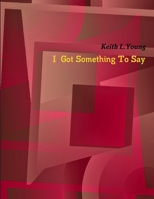 I Got Something To Say 055773214X Book Cover