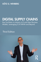 Digital Supply Chains: Key Facilitator to Industry 4.0 and New Business Models, Leveraging S/4 HANA and Beyond 0367457814 Book Cover