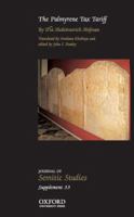 The Palmyrene Tax Tariff (Journal of Semitic Studies Supplement) 0198726155 Book Cover