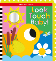 Look Touch Baby! (a Fold-Out Tummy Time Book) 154613803X Book Cover