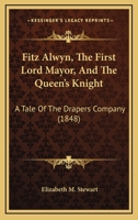 Fitz Alwyn, The First Lord Mayor, and the Queen's Knights 0353890456 Book Cover