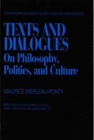 Texts and Dialogues: On Philosophy, Politics, and Culture 1573924970 Book Cover