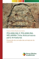 POLIANILINA E POLIANILINA-MELAMINA Tinta Anticorrosiva para Armaduras: Prevenção da corrosão das armaduras do concreto. 3330756659 Book Cover