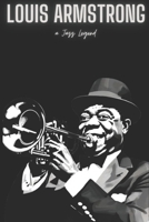 Louis Armstrong: a Jazz Legend B0DWLXDZXB Book Cover
