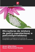 Microsferas de mistura de poli(?-caprolactona) e poli(vinilpirrolidona) (Portuguese Edition) 6630163575 Book Cover