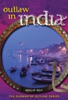 Outlaw in India 1553801776 Book Cover