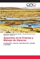 Aspectos En La Crianza y Manejo de Alpacas 3659062189 Book Cover