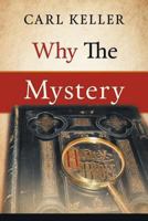 Why the Mystery 1641146427 Book Cover
