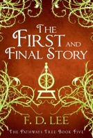 The First and Final Story (The Pathways Tree) B0CCXPGFSN Book Cover