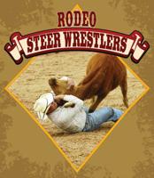 Rodeo Steer Wrestlers 1604723912 Book Cover