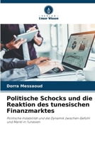 Politische Schocks und die Reaktion des tunesischen Finanzmarktes (German Edition) 6209726410 Book Cover
