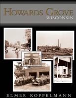Howards Grove, Wisconsin 1530619041 Book Cover