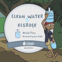 Clean Water For Elirose 0615993532 Book Cover