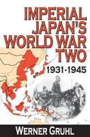 Imperial Japan's World War Two : 1931-1945 141281104X Book Cover