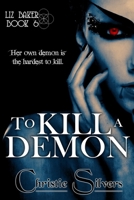 To Kill a Demon 1500812862 Book Cover