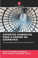 SUPORTES DINÂMICOS PARA O ENSINO DA GEOMETRIA: Uma abordagem dinâmica do ensino da geometria (Portuguese Edition) 3330514825 Book Cover